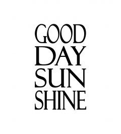 Good Day Sun Shine Art Print